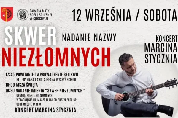 Chociwel: Skwer Niezłomnych – historyczne nadanie nazwy i koncert Marcina Stycznia