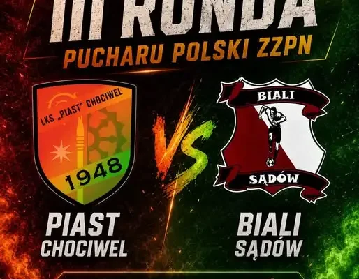Piast Chociwel poznał rywala w III rundzie Pucharu Polski ZZPN