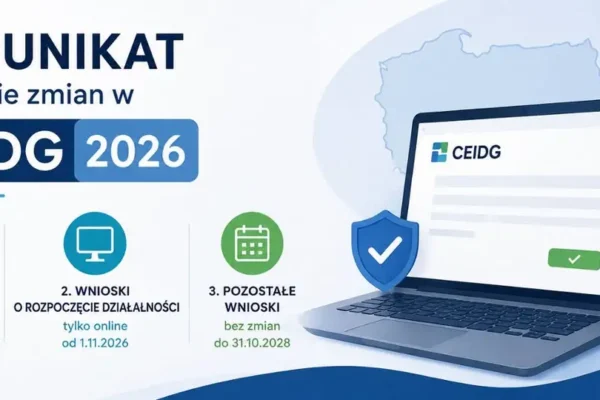 Nowe zasady CEIDG: elektroniczne wnioski i nowe formularze od października 2026