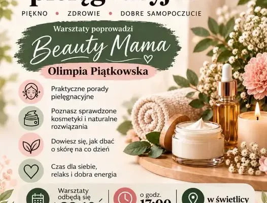 Kamienny Most: warsztaty kosmetyczno-pielęgnacyjne już 29 października